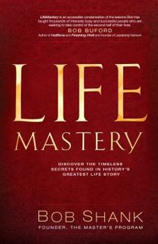 Paperback Lifemastery: Discover the Timeless Secrets Found in History's Greatest Story Book