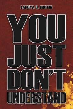 Paperback You Just Don't Understand Book