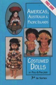 Paperback Americas, Australia & Pacific Island Costumed Dolls & Price Guide Book