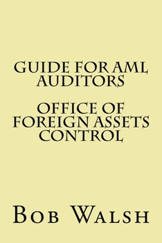 Paperback Guide for AML Auditors - Office of Foreign Assets Control Book