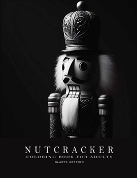 Paperback NUTCRACKER Coloring Book: christmas coloring book for adults Book