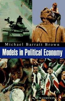 Models in Political Economy: A Guide to the Arguments (Penguin Economics) - Book  of the Penguin Economics