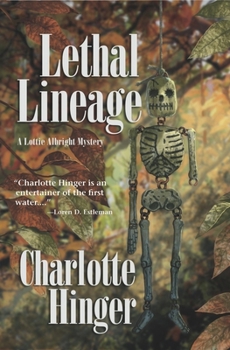 Lethal Lineage - Book #2 of the Lottie Albright