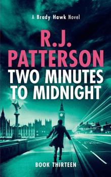 Two Minutes to Midnight - Book #13 of the Brady Hawk