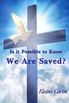 Paperback Is It Possible to Know We are Saved? Book