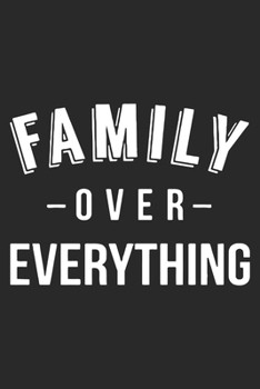 Family over everything: Symbol of love for dad as the gift of fathers day, thanks giving day, fathers birthday, valentine day