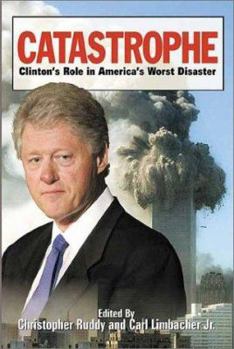 Paperback Catastrophe: Clinton's Role in America's Worst Disaster Book