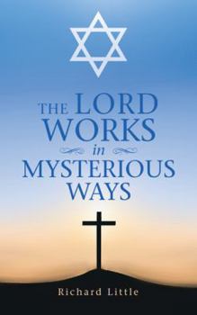 Paperback The Lord Works in Mysterious Ways Book