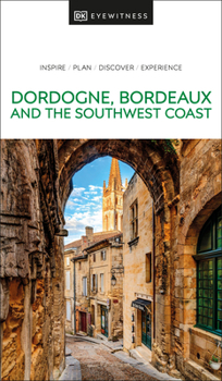 Dordogne and Southwest France - Book  of the Eyewitness Travel Guides