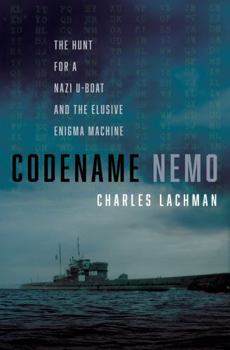 Hardcover Codename Nemo: The Hunt for a Nazi U-Boat and the Elusive Enigma Machine Book