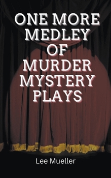 Paperback One More Medley Of Murder Mystery Plays Book