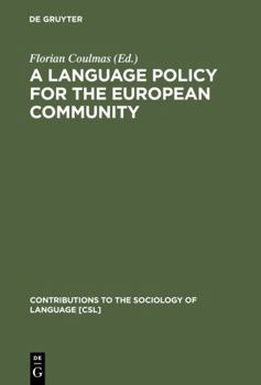 Hardcover A Language Policy for the European Community Book
