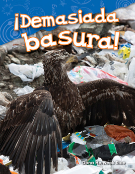 Paperback ¡Demasiada Basura! [Spanish] Book