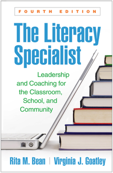 Hardcover The Literacy Specialist: Leadership and Coaching for the Classroom, School, and Community Book