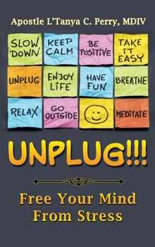 Unplug! : Unload your Mind from Stress