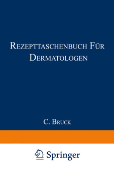 Paperback Rezepttaschenbuch Für Dermatologen: Für Die PRAXIS Zusammengestellt [German] Book