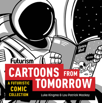 Paperback Futurism: Cartoons from Tomorrow: A Futuristic Comic Collection Book
