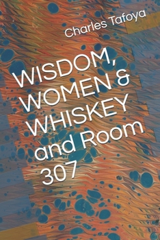 Paperback WISDOM, WOMEN & WHISKEY and Room 307 Book