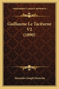 Paperback Guillaume Le Taciturne V2 (1890) [French] Book
