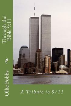 Paperback Through the Bible 9: 11: A Tribute to 9/11 Book