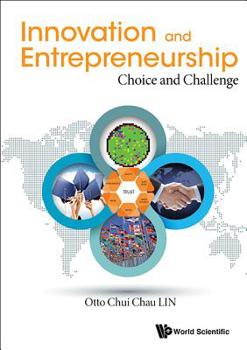 Innovation and Entrepreneurship: Choice and Challenge