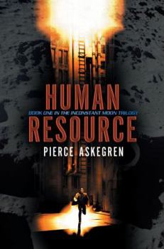 Human Resource - Book #1 of the Inconstant Moon