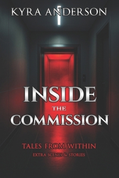 Paperback Inside the Commission: Tales from Within: Extra Scenes & Stories Book