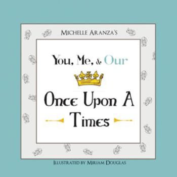 Paperback You, Me, & Our Once Upon A Times Book