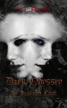 Paperback Dark Odyssey: An Awakened Novel Book