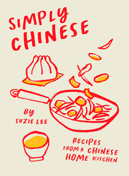 Hardcover Simply Chinese: Recipes from a Chinese Home Kitchen Book