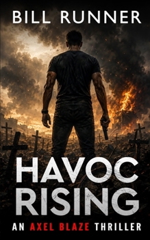 Paperback Havoc Rising: Axel Blaze Thriller Book 14 Book