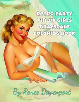 Paperback Retro Party Pin-Up Girls Grayscale Coloring Book