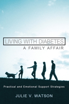 Paperback Living with Diabetes: A Family Affair: Practical and Emotional Support Strategies Book
