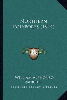 Paperback Northern Polypores (1914) Book