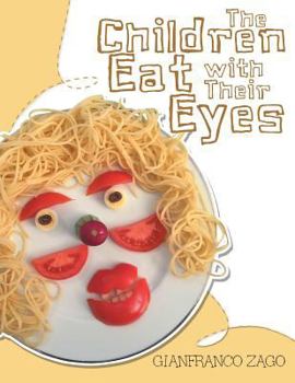 Paperback The Children Eat with Their Eyes Book