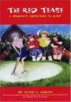 Paperback The Red Tease: A Woman's Adventure in Golf Book