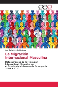 Paperback La Migración Internacional Masculina [Spanish] Book