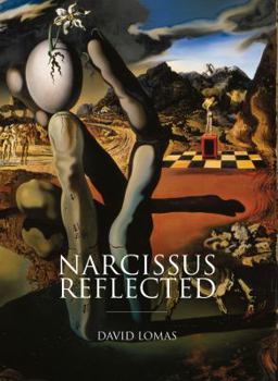 Paperback Narcissus Reflected: The Myth of Narcissus in Surrealist and Contemporary Art Book