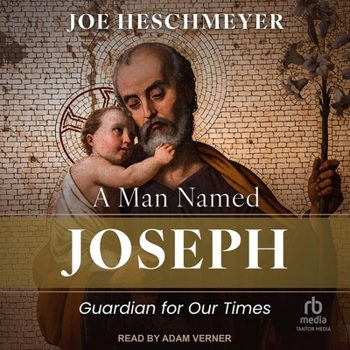 A Man Named Joseph: Guardian for Our Times