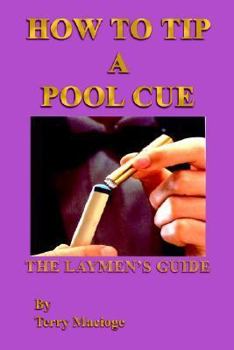 Paperback "How To Tip a Pool Cue": The Laymen's Guide Book