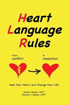 Paperback Heart Language Rules: Heal Your Heart and Change Your Life Book