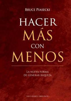 Hardcover Hacer Mas Con Menos [Spanish] Book