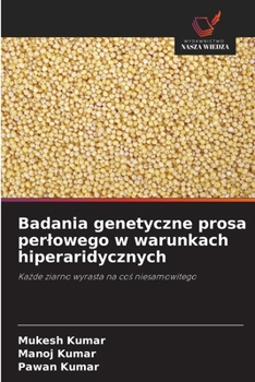 Paperback Badania genetyczne prosa perlowego w warunkach hiperaridycznych [Polish] Book