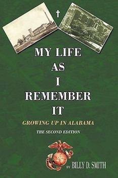 Paperback My Life as I Remember It: Growing Up in Alabama Book