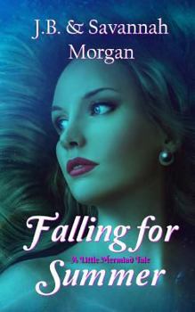 Paperback Falling for Summer (A Little Mermaid Tale) Book