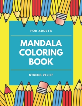 Paperback Mandala Coloring Book For Adults: Stress Relief Book
