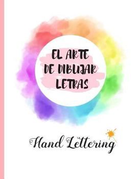 HAND LETTERING: EL ARTE DE DIBUJAR LETRAS.100 pgs.  Dot Pad Hojas Punteadas. Practica y domina el Hand Lettering, Crea tu propia Caligrafia, tus propios diseños. (Spanish Edition)