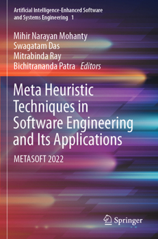 Paperback Meta Heuristic Techniques in Software Engineering and Its Applications: Metasoft 2022 Book