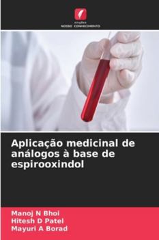 Aplicação medicinal de análogos à base de espirooxindol