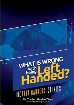 Paperback What Is Wrong With Being Left Handed Book